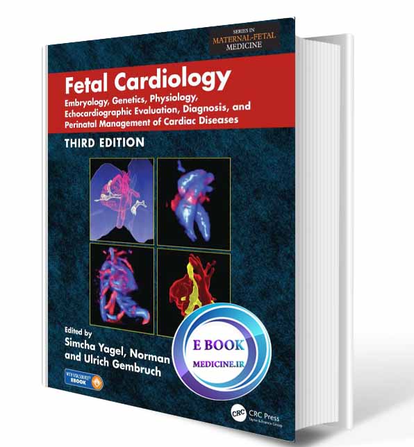 دانلود کتاب Fetal Cardiology: Embryology, Genetics, Physiology, Echocardiographic 2018  (Original PDF)  